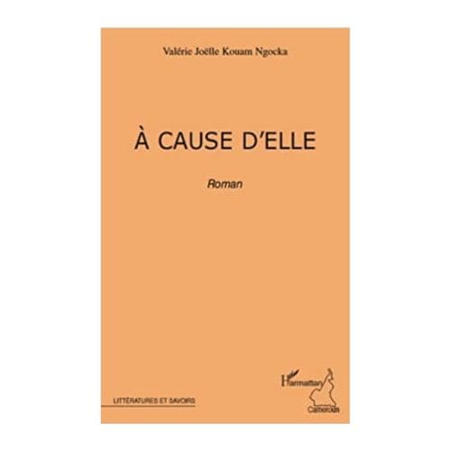 A cause d’Elle