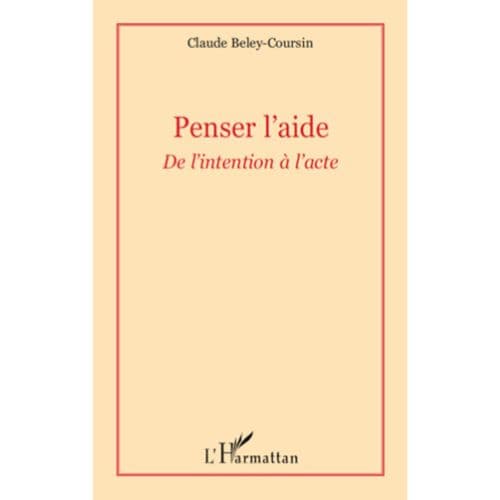 PENSER L'AIDE : De l'intention à l'acte
